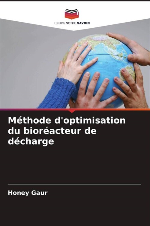 Methode doptimisation du bioreacteur de decharge (Paperback)
