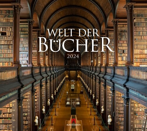 Welt der Bucher - Bibliotheken-Kalender 2024 (Calendar)