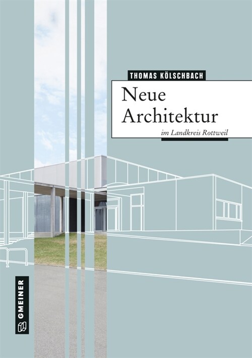 Neue Architektur im Landkreis Rottweil (Paperback)