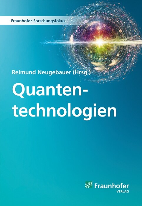 Quantentechnologien. (Hardcover)