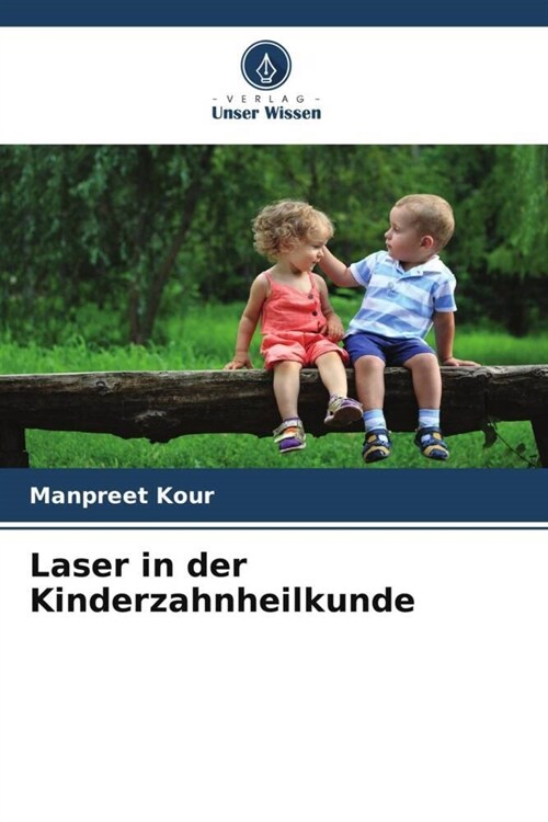 Laser in der Kinderzahnheilkunde (Paperback)