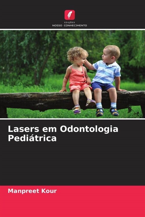 Lasers em Odontologia Pediatrica (Paperback)