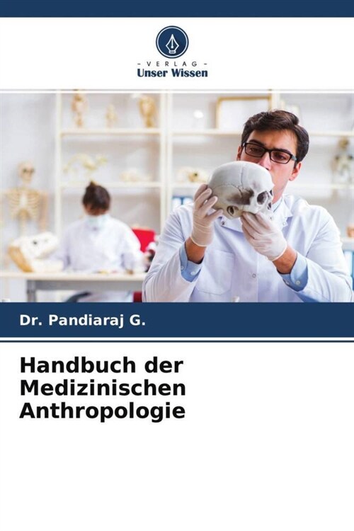 Handbuch der Medizinischen Anthropologie (Paperback)