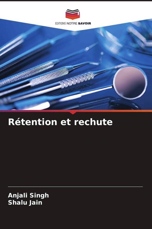 Retention et rechute (Paperback)