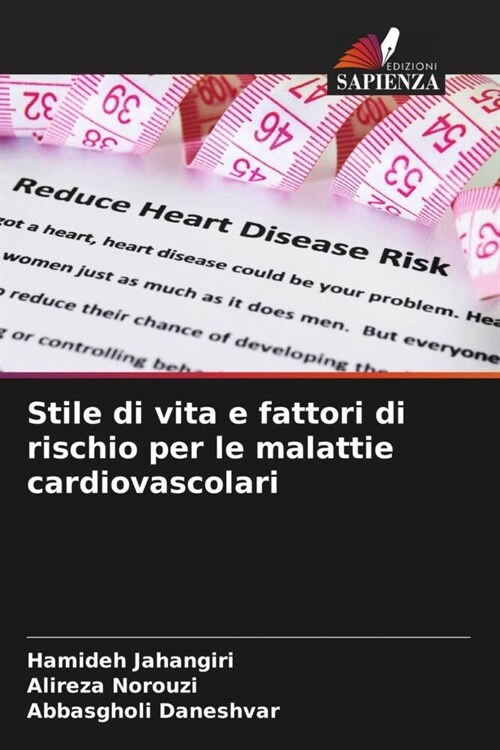 Stile di vita e fattori di rischio per le malattie cardiovascolari (Paperback)