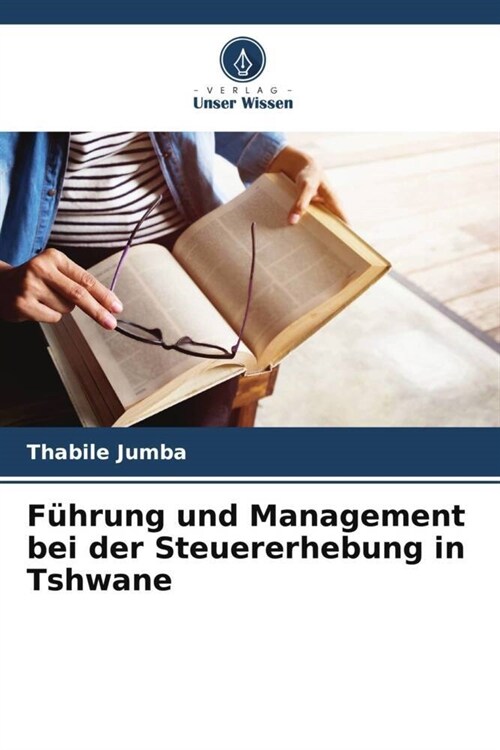 Fuhrung und Management bei der Steuererhebung in Tshwane (Paperback)