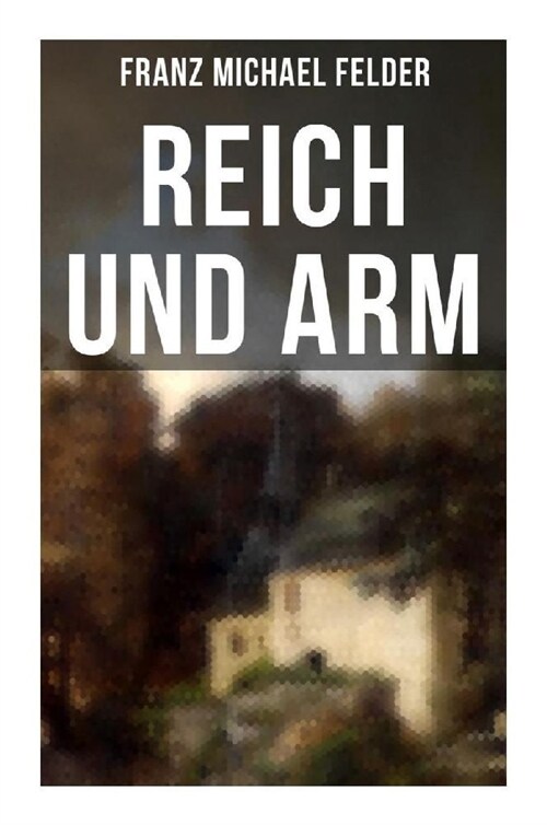 Reich und arm (Paperback)