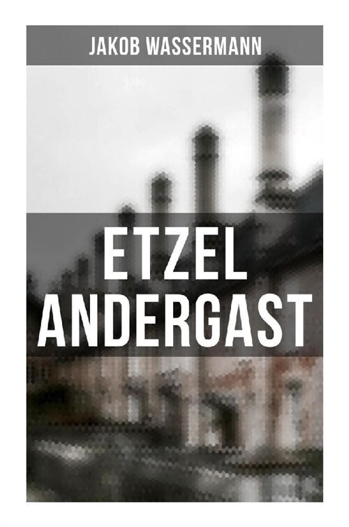 Etzel Andergast (Paperback)