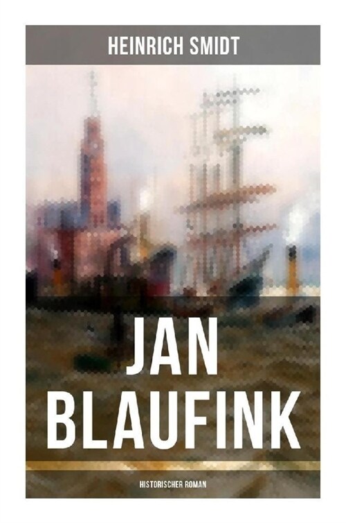 Jan Blaufink (Historischer Roman) (Paperback)