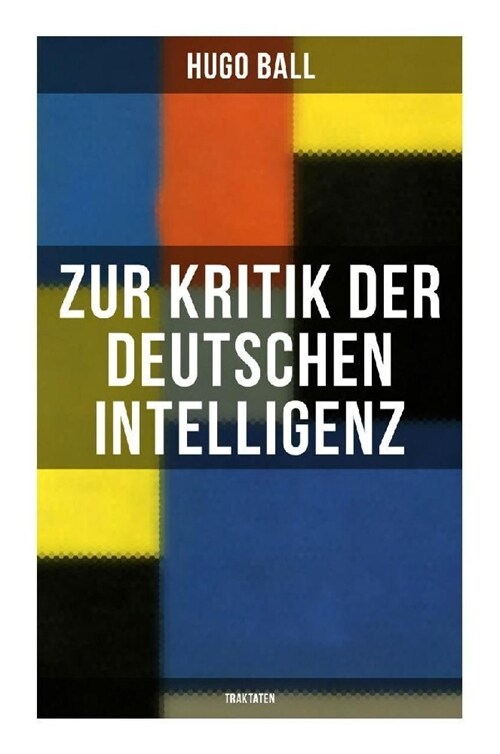 Zur Kritik der deutschen Intelligenz (Traktaten) (Paperback)
