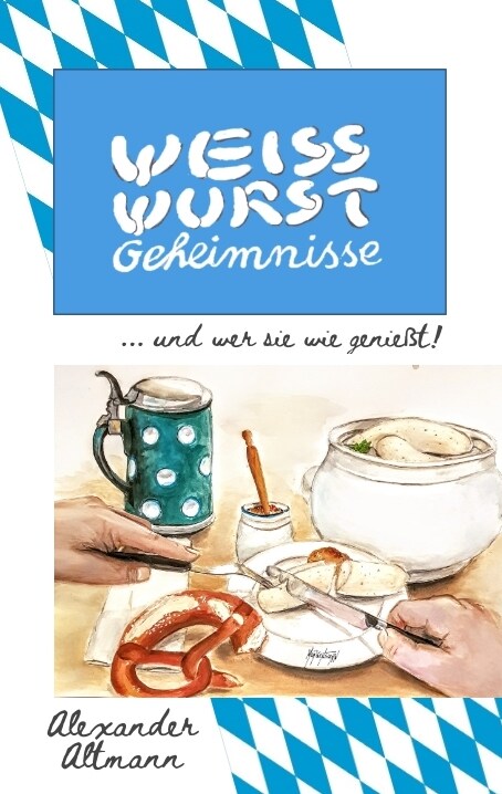 Weisswurst Geheimnisse (Paperback)