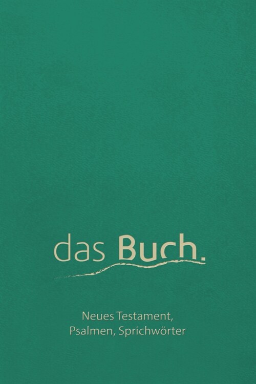 das Buch. Neues Testament, Psalmen, Sprichworter (Book)