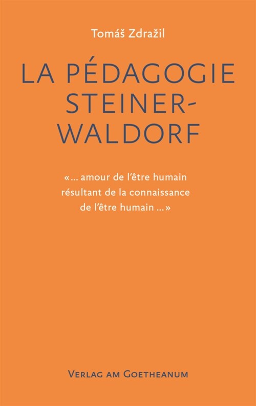 La Pedagogie Steiner-Waldorf (Paperback)