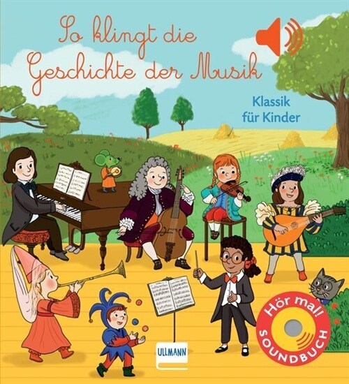 So klingt die Geschichte der Musik (Board Book)