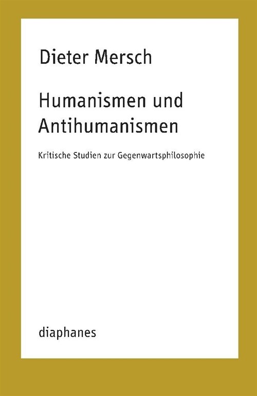 Humanismen und Antihumanismen (Paperback)