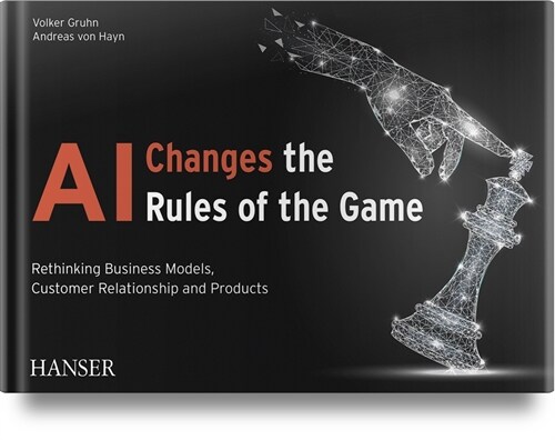 AI Changes the Rules of the Game (Hardcover)