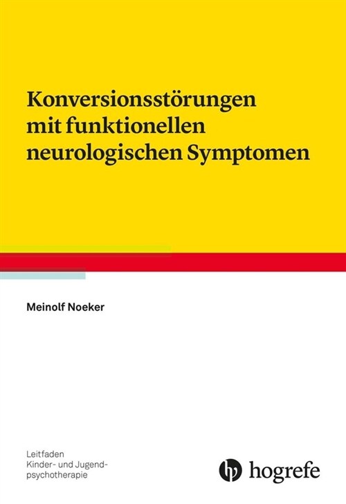 Konversionsstorungen mit funktionellen neurologischen Symptomen (Paperback)