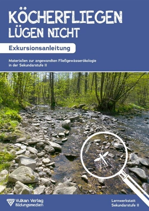 Kocherfliegen lugen nicht! - Exkursionsanleitung (Paperback)