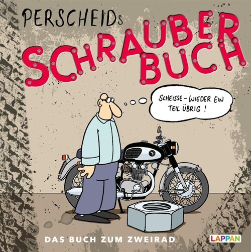 Perscheids Schrauber-Buch: Cartoons zum Zweirad (Hardcover)