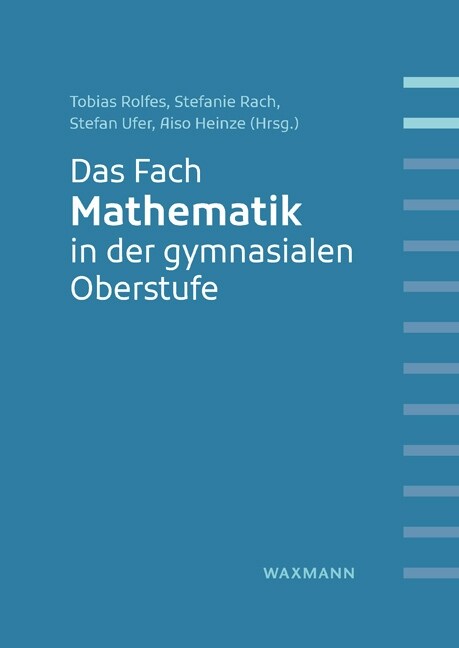 Das Fach Mathematik in der gymnasialen Oberstufe (Paperback)