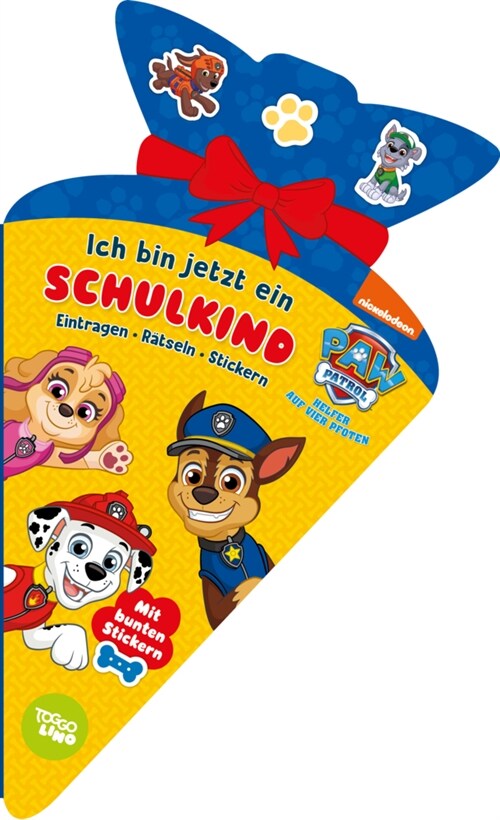 PAW Patrol Ich bin jetzt ein Schulkind! Eintragen, Ratseln, Stickern (Paperback)