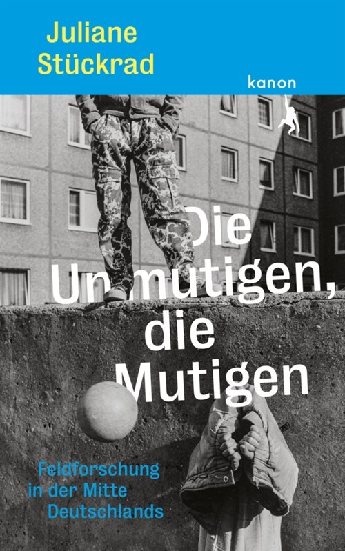 Die Unmutigen, die Mutigen (Hardcover)