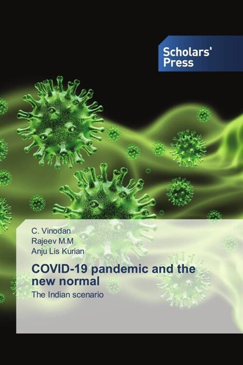 COVID-19 pandemic and the new normal (Paperback)