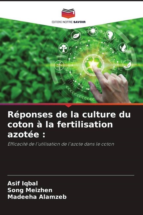 Reponses de la culture du coton a la fertilisation azotee : (Paperback)