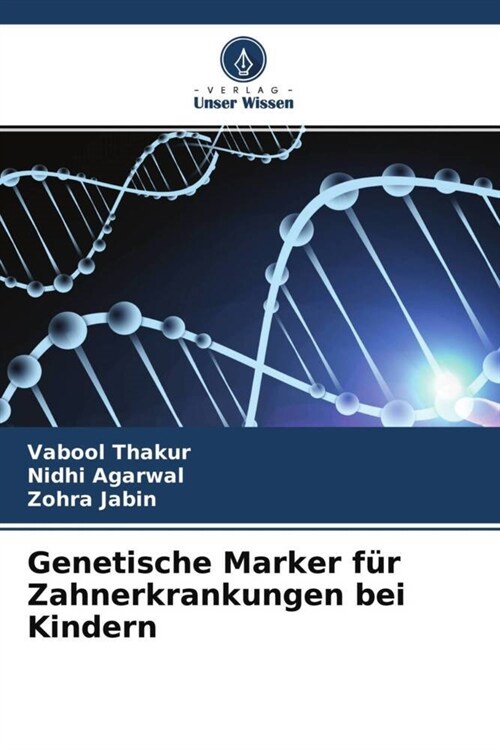 Genetische Marker fur Zahnerkrankungen bei Kindern (Paperback)