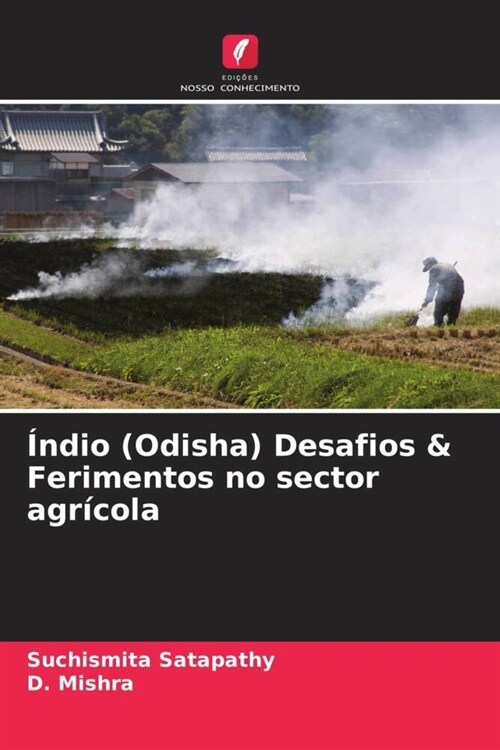 Indio (Odisha) Desafios & Ferimentos no sector agricola (Paperback)