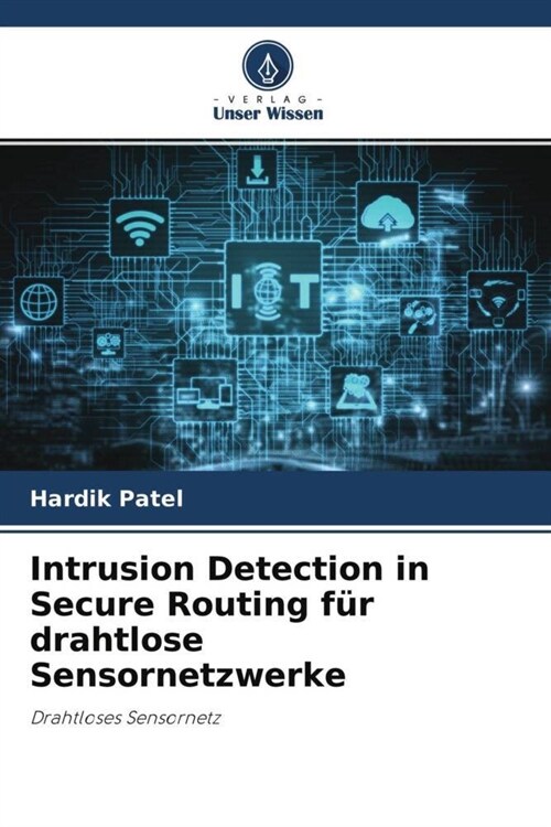 Intrusion Detection in Secure Routing fur drahtlose Sensornetzwerke (Paperback)