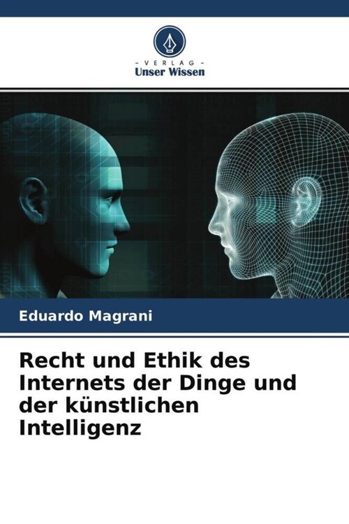 Recht und Ethik des Internets der Dinge und der kunstlichen Intelligenz (Paperback)