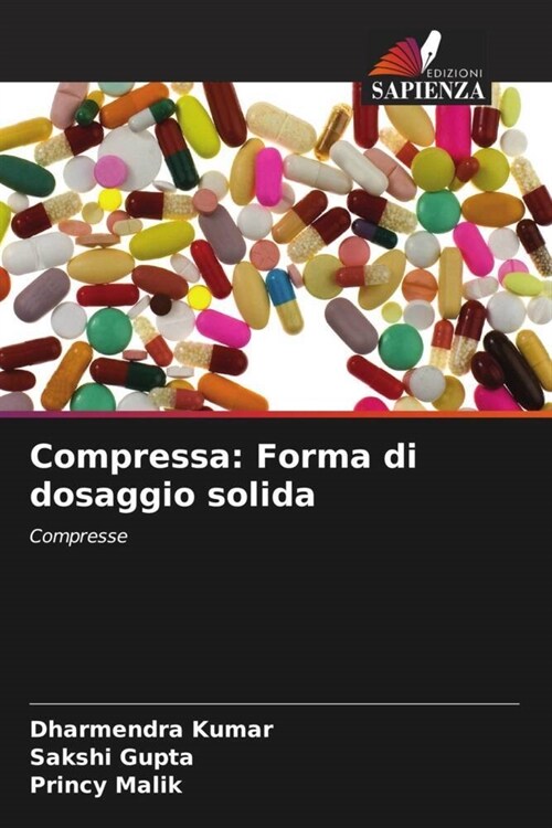 Compressa: Forma di dosaggio solida (Paperback)