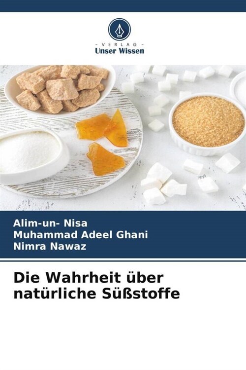 Die Wahrheit uber naturliche Sußstoffe (Paperback)