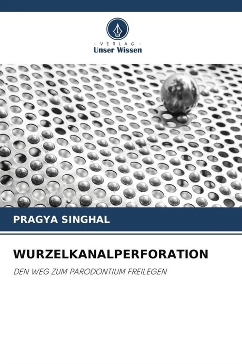 WURZELKANALPERFORATION (Paperback)