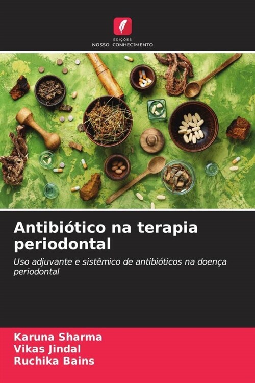 Antibiotico na terapia periodontal (Paperback)