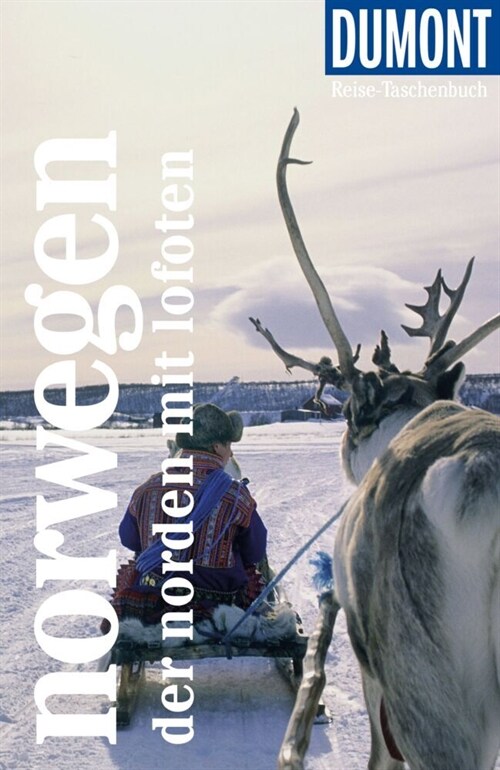 DuMont Reise-Taschenbuch Norwegen - Der Norden mit Lofoten (Paperback)