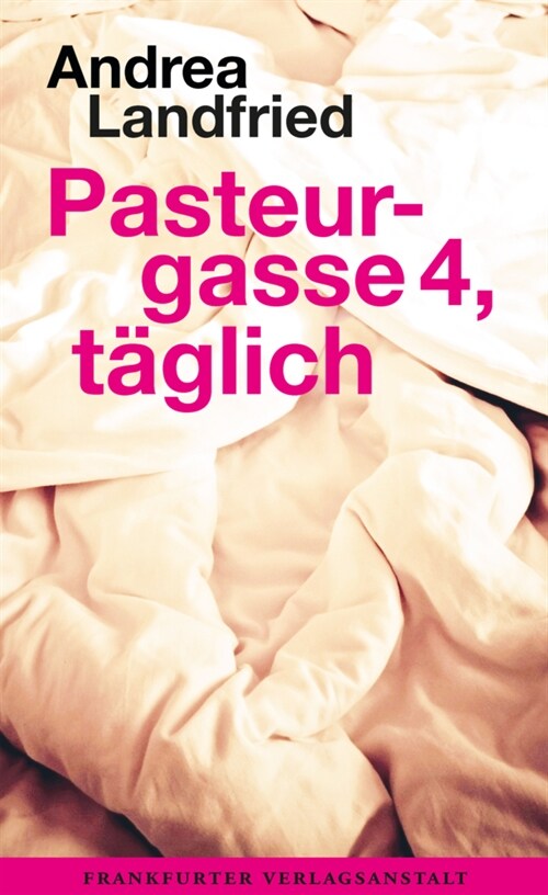 Pasteurgasse 4, taglich (Hardcover)