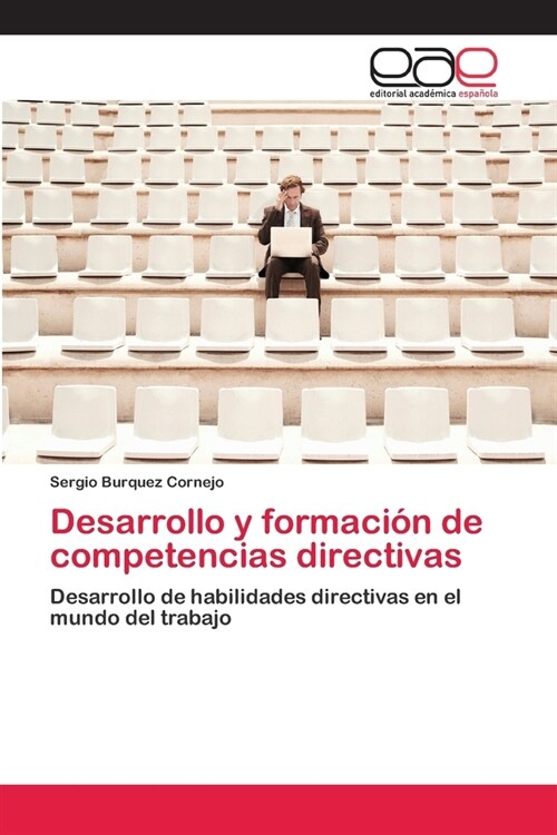 Desarrollo y formaci? de competencias directivas (Paperback)