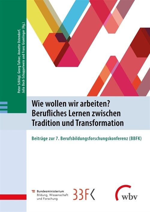 Wie wollen wir arbeiten Berufliches Lernen zwischen Tradition und Transformation (Paperback)