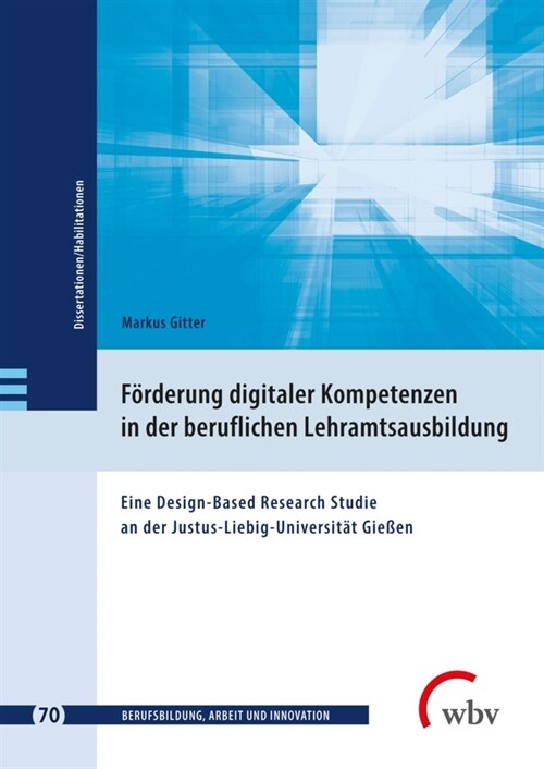 Forderung digitaler Kompetenzen in der beruflichen Lehramtsausbildung (Paperback)