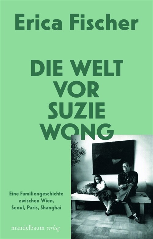 Die Welt vor Suzie Wong (Paperback)