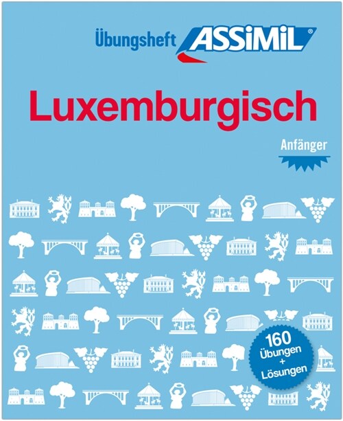 ASSiMiL Luxemburgisch - Ubungsheft - Niveau A1-A2 (Paperback)