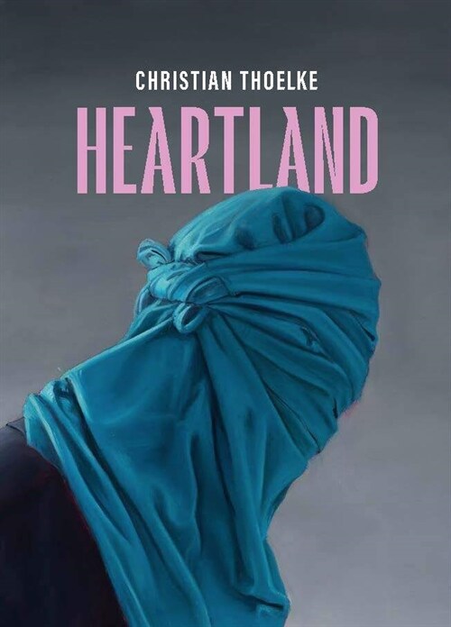 Christian Thoelke - Heartland (Paperback)