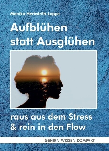 Aufbluhen statt Ausgluhen (Taschenbuch) (Paperback)