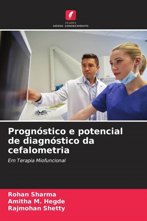 Prognostico e potencial de diagnostico da cefalometria (Paperback)