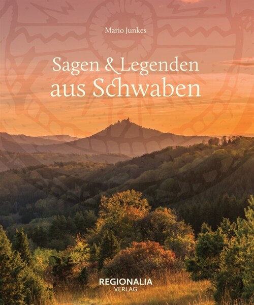 Sagen und Legenden aus Schwaben (Hardcover)