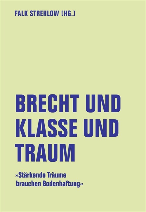 Brecht und Klasse und Traum (Paperback)
