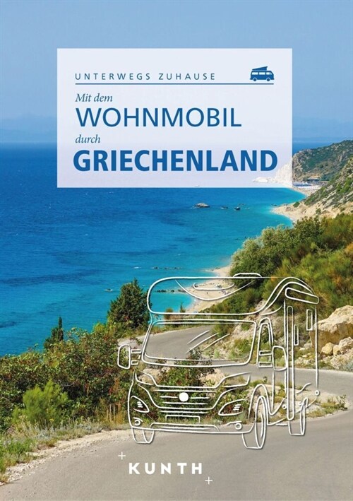 KUNTH Mit dem Wohnmobil durch Griechenland (Paperback)