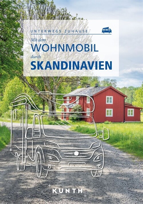 KUNTH Mit dem Wohnmobil durch Skandinavien (Paperback)